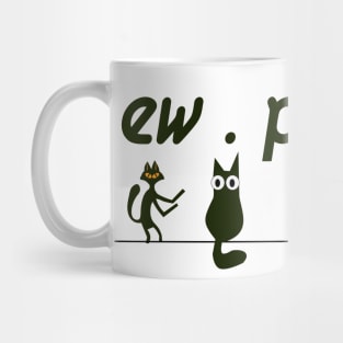 black cat shirt funny ew people Mug